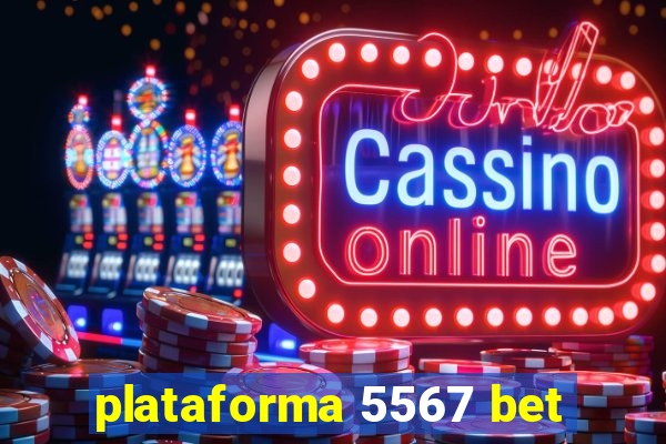 plataforma 5567 bet